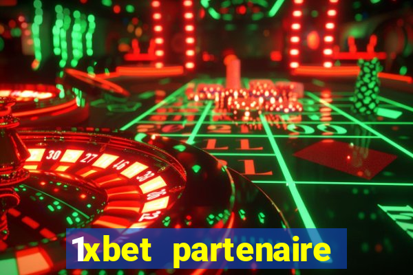 1xbet partenaire apk download